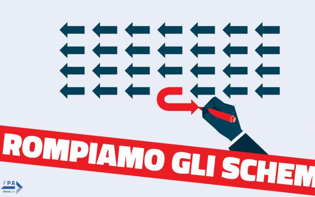 Rompiamo gli schemi